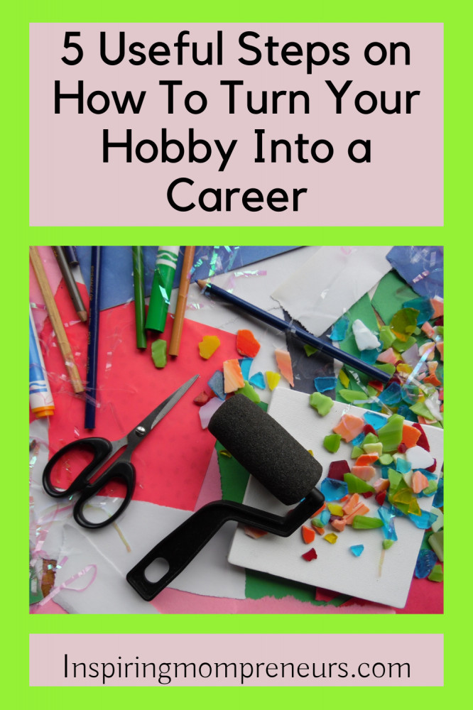 turn your hobby into a career