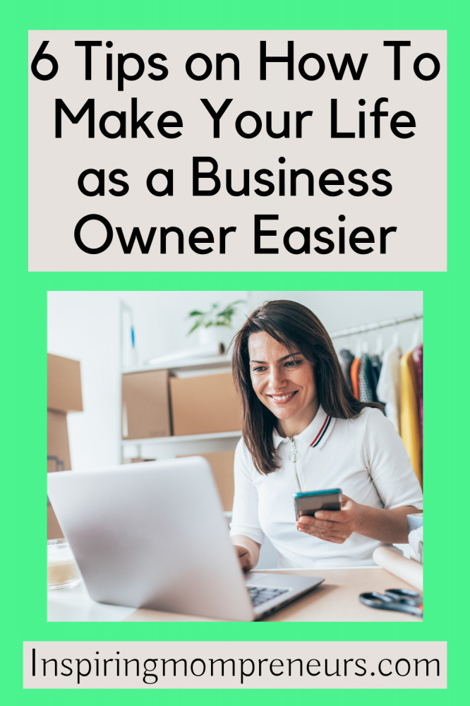 make your life as a business owner easier