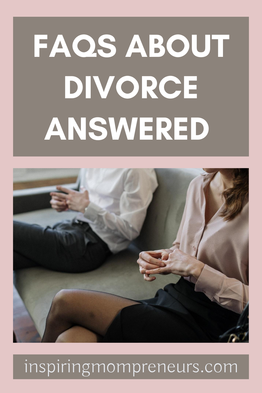 The 4 Most Pressing FAQs About Divorce Answered