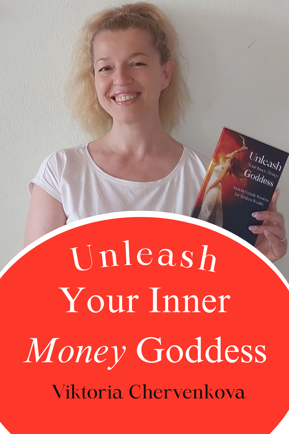 Unleash Your Inner Money Goddess_ Viktoria Chervenkova _pin _ InspiringMompreneurs